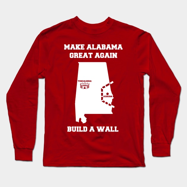 MAKE ALABAMA GREAT AGAIN Long Sleeve T-Shirt by thedeuce